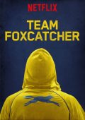 Team Foxcatcher (2016)